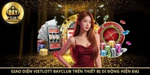 Giao diện Vietlott BayClub trên thiết bị di động hiện đại
