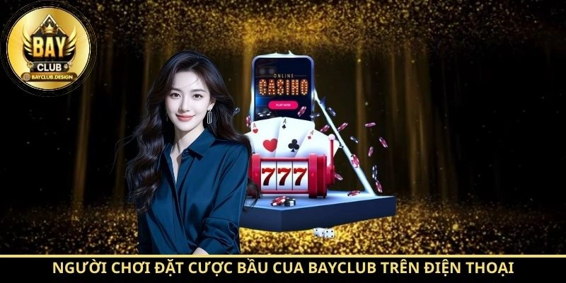 Bầu Cua BayClub Chi Tiết – Luật Chơi, Tỷ Lệ Thưởng Mới Nhất 2 Người chơi đặt cược Bầu Cua BayClub trên điện thoại
