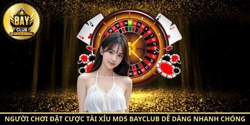 Tài Xỉu MD5 BayClub – Cẩm Nang Chơi Hiệu Quả Mới Nhất 2026 2 Người chơi đặt cược Tài Xỉu MD5 BayClub dễ dàng nhanh chóng