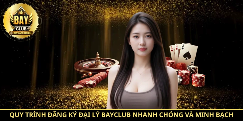 Đại lý, nhà cung cấp Bayclub - Cơ hội hợp tác bền vững 3 Quy trình đăng ký đại lý Bayclub nhanh chóng và minh bạch
